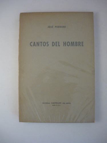 Cantos Del Hombre, José Pedroni, Castellvi