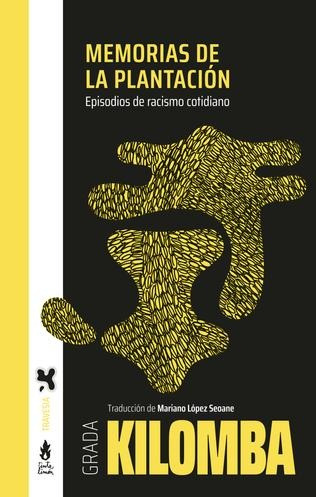 Memorias De La Plantacion - Grada Kilomba