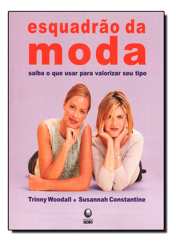 Esquadrao Da Moda, De Susannah / Woodall Constantine. Editora Globo Em Português