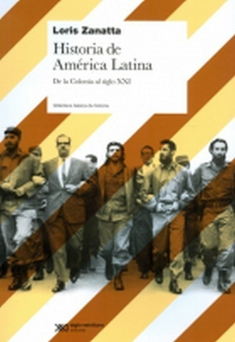 Historia De América Latina  - Zanatta, Loris - Es