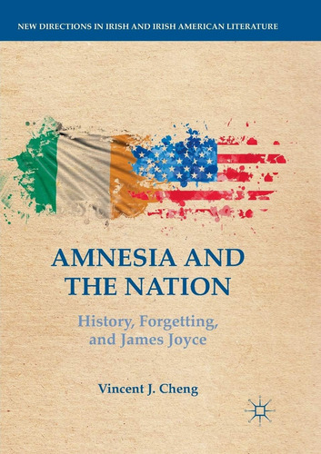 Libro: Amnesia And The Nation: History, Forgetting, And (new