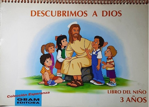 Imagen 1 de 1 de Descubrimos A Dios - Libro Del Niño De 3 Años