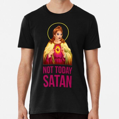 Remera Bianca Del Río No Hoy Satanás - Rupaul's Drag Race Al