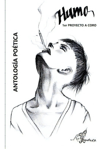 Humo: 1er Proyecto A Coro, De Marrero-perez, Mary Ely., Vol. 1. Editorial Createspace, Tapa Blanda En Español