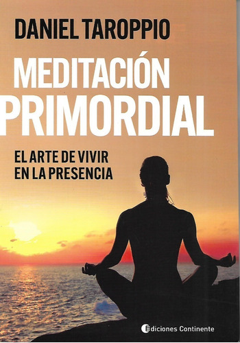 Libro Meditacion Primordial El Arte De Vivir En La Presencia