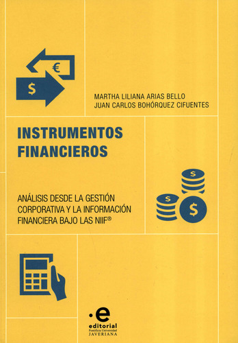 Instrumentos Financieros Analisis Desde La Gestion Corporati