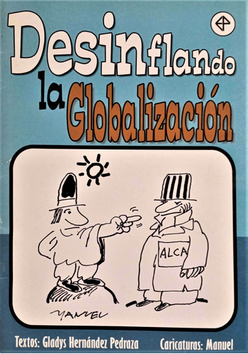 Desinflando La Globalizacion / Pedraza / Manuel / Cuba  E6