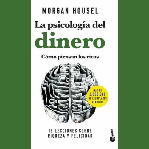 La Psicología Del Dinero Tapa Blanda - Morgan Housel
