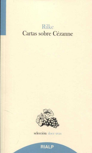 Cartas Sobre Cãâ©zanne, De Rilke, Rainer Maria. Editorial Ediciones Rialp, S.a., Tapa Blanda En Español