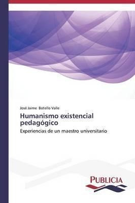 Imagen 1 de 4 de Humanismo Existencial Pedagogico - Botello Valle Jose Jaime