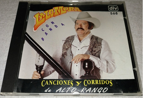 Cd Lalo Mora / Canciones Y Corridos De Alto Rango