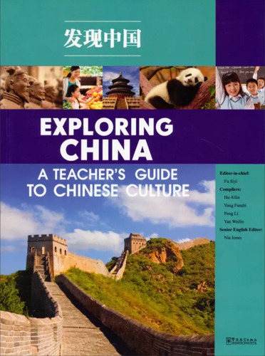 Exploring China, A Teacher's Guide To Chinese Culture