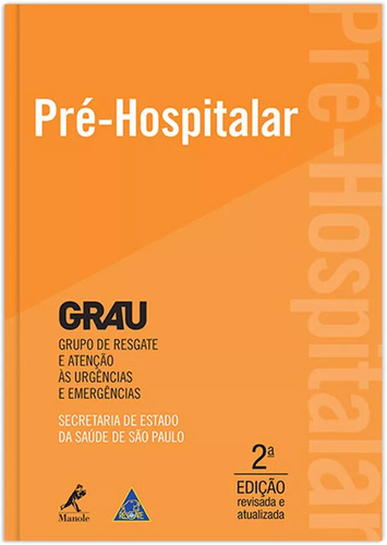 Pré-hospitalar, de Feriani, Gustavo. Editora Manole LTDA, capa mole em português, 2015