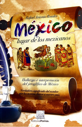 Mexico Lugar De Los Mexicanos