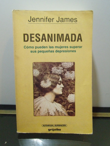 Adp Desanimada Jennifer James / Ed. Grijalbo 1991 Bs As