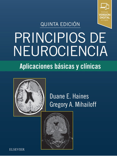 Principios De Neurociencia. Aplicaciones Básicas Y Clínicas 