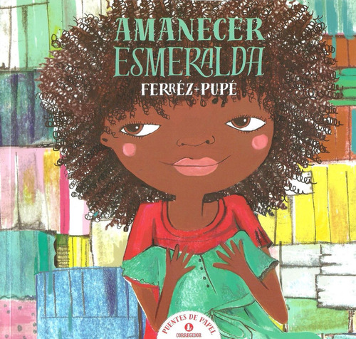 Amanecer Esmeralda Cuento Infantil Ferréz Pupé