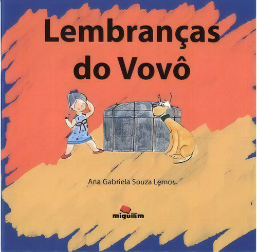 Lembranças Do Vovô, De Lemos Souza. Editora Miguilim Em Português