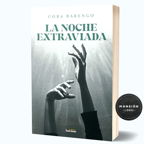 Libro La Noche Extraviada Cora Barengo Sudestada