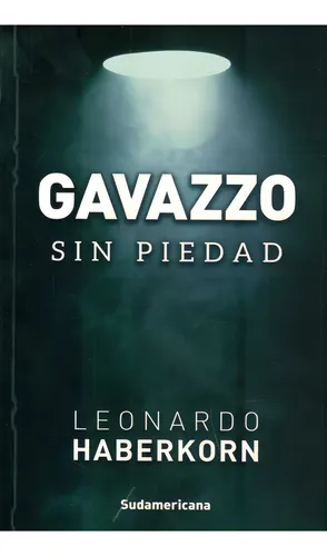 Libro: Gavazzo Sin Piedad / Leonardo Haberkorn
