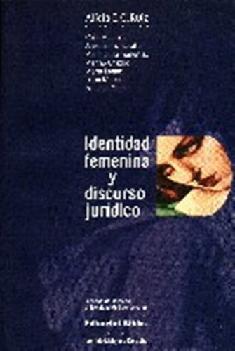 Identidad Femenina Y Discurso Juridico - Ruiz 