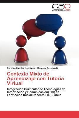 Contexto Mixto De Aprendizaje Con Tutoria Virtual - Carol...