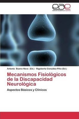 Mecanismos Fisiologicos De La Discapacidad Neurologica - ...