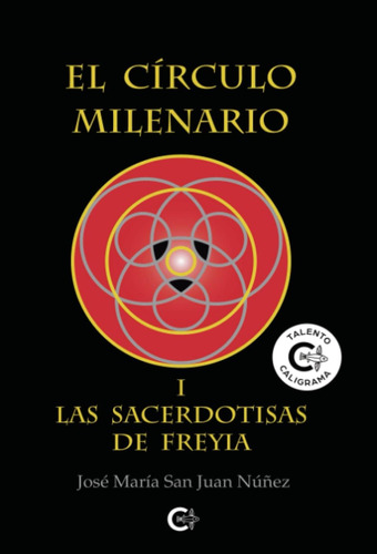 Libro: El Círculo Milenario I: Las Sacerdotisas Freyia (s