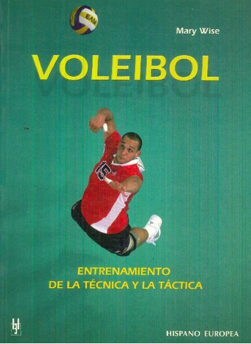 Libro Voleibol, Entrenamiento De La Tecnica Y La Tactica De