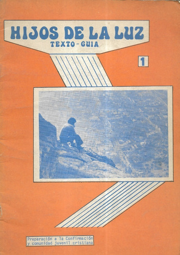 Hijos De La Luz Texto - Guía 1 / Enrique García Ahumada
