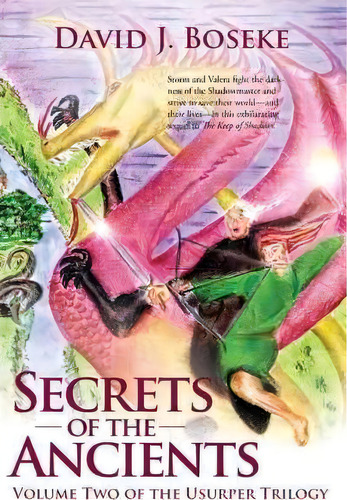 Secrets Of The Ancients, De David J Boseke. Editorial Iuniverse, Tapa Blanda En Inglés