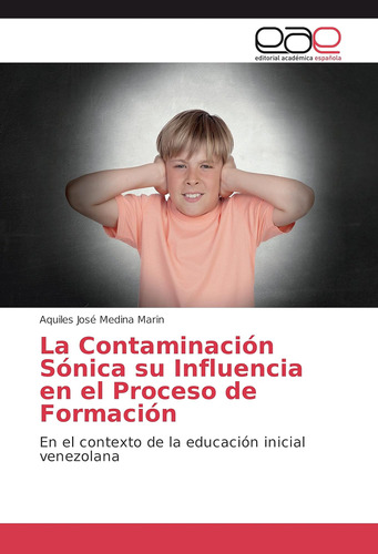 Libro: La Contaminación Sónica Su Influencia En El Proceso D