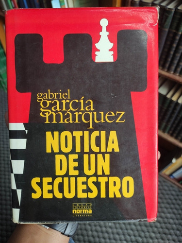 Noticia De Un Secuestro - García Márquez - Tapa Dura 