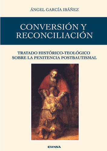 Libro Conversion Y Reconciliacion - Garcia Ibaã¿ez,angel
