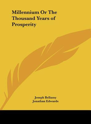 Libro Millennium Or The Thousand Years Of Prosperity - Be...