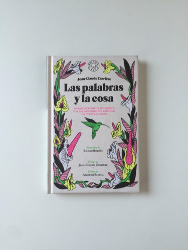Las Palabras Y La Cosa / Jean-claude Carrière