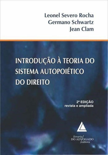 Introduçao A Teoria Do Sistema Autopoietico Do Direito