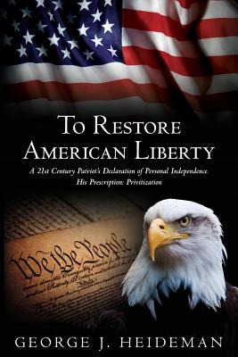 Libro To Restore American Liberty: A 21st Century Patriot...