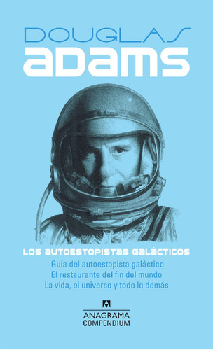 Los Autoestopistas Galácticos - Douglas Adams - Anagrama