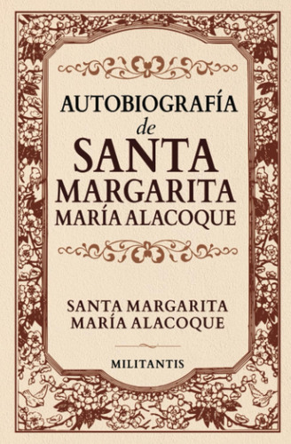 Autobiografía De Santa Margarita María Alacoque (spani 714vk