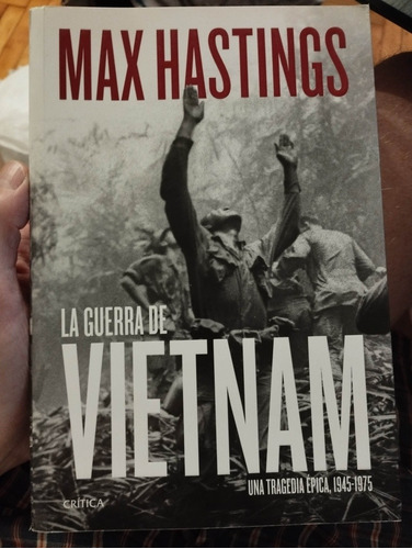 Libro La Guerra De Vietnam Max Hastings 910 Páginas Excelent