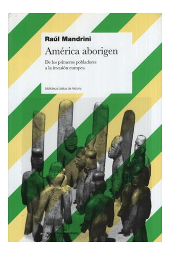 América Aborigen -  Raul Mandrini