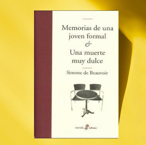 Simone Beauvoir : Memorias Joven Formal . Edhasa Tapa Dura
