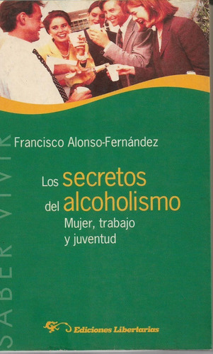 Los Secretos Del Alcoholismo