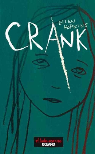 Crank / Ellen Hopkins / Enviamos