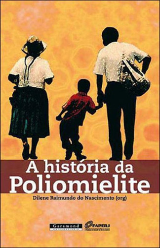 Historia Da Poliomelite, A
