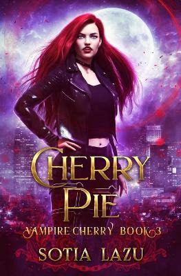 Libro Cherry Pie - Sotia Lazu