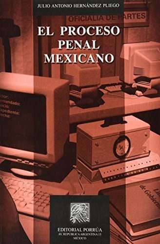 El Proceso Penal Mexcano