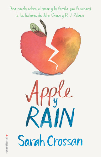 Apple y Rain, de Crossan, Sarah. Serie Juvenil Editorial Roca Infantil y Juvenil, tapa blanda en español, 2018