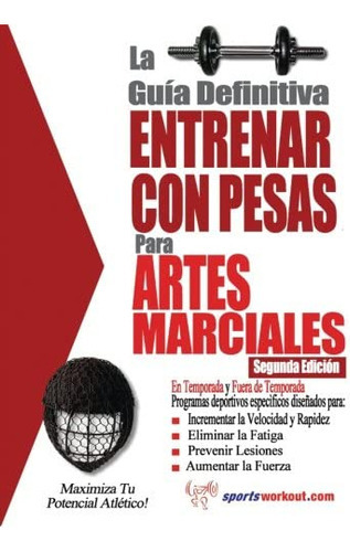 La Guia Definitiva - Entrenar Con Pesas Para Artes Marciales (spanish Edition), De Price, Rob. Editorial Price World Publishing, Tapa Blanda En Español